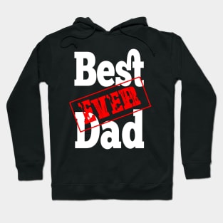 Mens Best Dad Ever Tee, Great Gift Father's Day design Hoodie